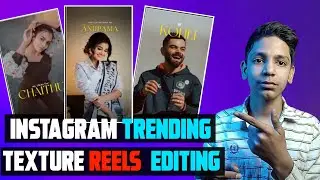 Instagram Trending Texture Reels Video Editing | Texture Reels Video Editing Hindi | Reels Trend