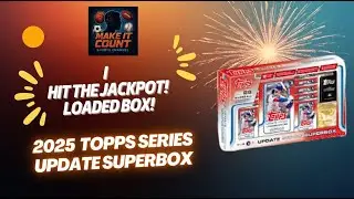 I Hit the Jackpot! 2025 Topps Series Update Superbox Review