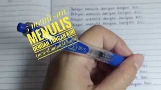 Menulis dengan tangan kiri (non-dominant hand) - No music, just alarm sound at the end of video