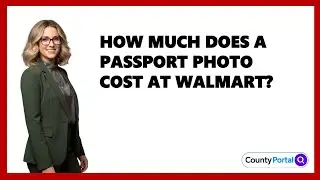 How Much Does A Passport Photo Cost At Walmart?