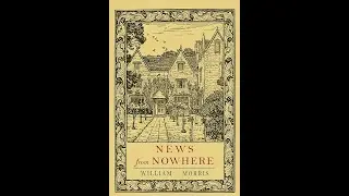 Plot summary, &ldquo;News from Nowhere&rdquo; by William Morris in 4 Minutes - Book Review