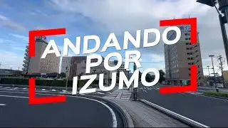 ANDANDO POR IZUMO+POR DO SOL