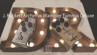 J  Rockett Archer vs Wampler Tumnus Deluxe (Klon Clones)