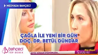 Fox TV | Çağla İle Yeni Bir Gün | Doç. Dr. Betül Dündar 20 Eylül 2021- Bahçeci Tüp Bebek