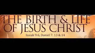 DAY FIVE  - MANNA'S WEEK 2025 - TOPIC: THE BIRTH & LIFE OF JESUS CHRIST -