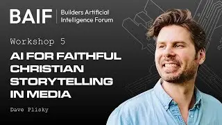 AI for Faithful Christian Storytelling in Media: Builders AI Forum 2025