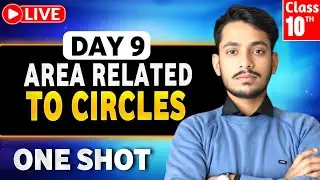 Class 10th AREA RELATED TO CIRCLES & STATISTICS One Shot 🔥 Class 10 Maths Chapter 11 | Boards 2026