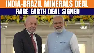 India & Brazil Sign Major MoU on Critical Minerals, Rare Earths | News9
