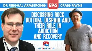 Rock Bottom & Recovery: Understanding Despair in Addiction with Craig Payne