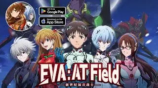 EVA: AT Field Gameplay Android IOS by X7GAME - New Game.