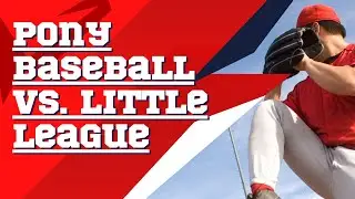Pony Baseball vs. Little League - Sports Scouters