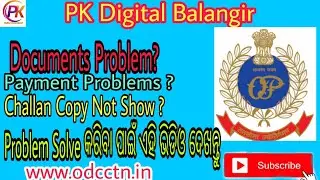 How To Update Documents // Payment Problem //Challan Copy Not Show //Pramod Kumar//PKDigitalBalangir