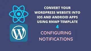 4 Configuring notifications - Create React Native mobile app for WordPress