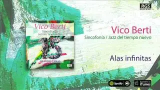 Vico Berti / Sincofon&iacute;a - Alas infinitas
