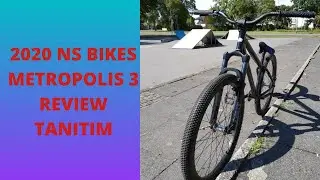 2020 NS BIKES METROPOLIS 3 REVIEW / TANITIM
