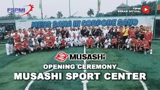 Opening Ceremony Musashi Sport Center