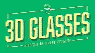 3D Glasses | Effects of After Effects