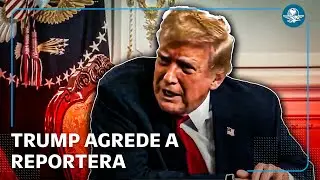 Trump vuelve a ofender a una reportera; la llama est&uacute;pida