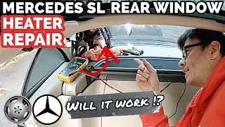 Mercedes SL Rear Window Heater Not Working - Repair