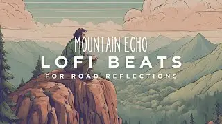 Mountain Echo - Lofi Chillout Instrumental