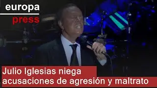 Julio Iglesias rechaza las acusaciones de agresi&oacute;n sexual y maltrato