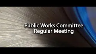 01 26 2026 Public Works Committee Meeting