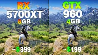 RX 5700 XT vs GTX 960 - Test in 8 Games