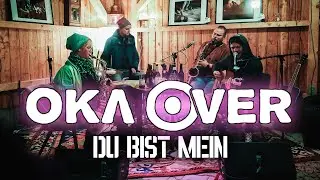 OKA OVER - Du bist mein (Live @150 Meter Akustik '24)