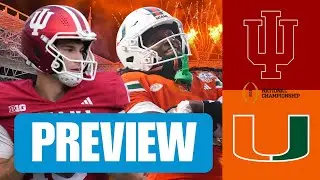 2026 National Championship Preview: Indiana Hoosiers v Miami Hurricanes