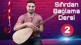 Sıfırdan bağlama dersi 2