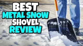 Top 5 Best Metal Snow Shovel Review In 2022