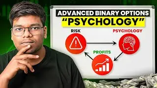 Master Trading Psychology 🔥 | Advanced Binary Options Chapter 1 (Why Most Traders Lose)