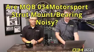 Are MQB 034Motorsport Strut Mount/Bearing Noisy? | 034Motorsport FAQ