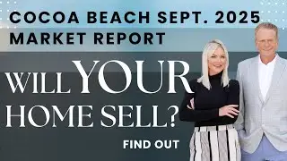 Cocoa Beach & Cape Canaveral Market Update | Sept 2025