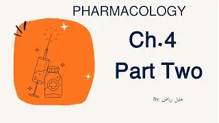 Pharma || Ch.4  Part Two