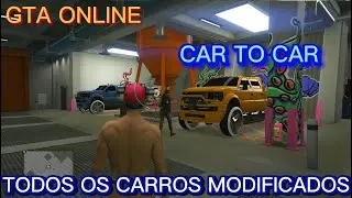 COMO FAZER TODOS OS CARROS MODIFICADOS NO GTA V ONLINE CAR TO CAR 1.72
