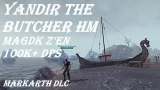 ESO vKA Yandir the Butcher HM 100k+ Dps - The Toxic - Z'en DK POV