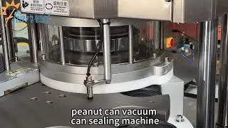 Peanut Can Sealing Made Easy: Full-Automatic negative pressure Vacuum can sealing machine
