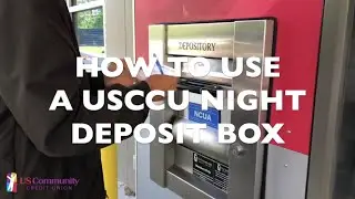 How to Use a USCCU Night Deposit Box