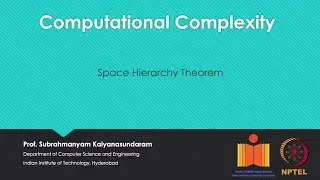mod04lec21 - Space Hierarchy Theorem