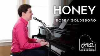 Honey - Bobby Goldsboro Cover from The Jason Coleman Show
