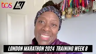 London Marathon 2024 Training Week 8