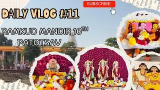 Ramkud Mandir  10th patotsav 🕉️🚩🚩|| vlog Day 11|| challenge 365days daily uploaded vlog.#tranding .