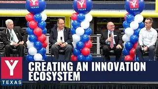 Creating an Innovation Ecosystem - YTexas Summit 2023 Panel