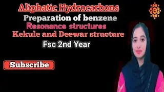 Aromatic hydrocarbons | Benzene preparations in chemistry | Resonance | Fsc chemistry