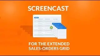 Extended Sales-Orders Grid for Magento 2