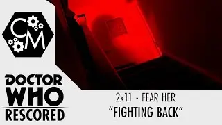 Doctor Who Rescored: Fear Her - 
