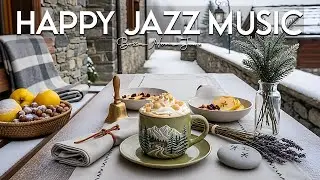 Happy Jazz Music ☕ Cheerful Bossa Nova Coffee Vibes for Study and Relax