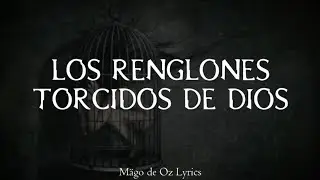 Mägo de Oz - Los Renglones Torcidos de Dios - Letra