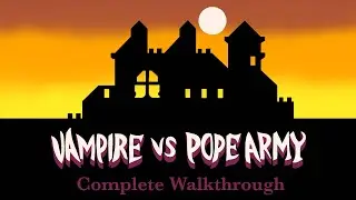 Vampire vs Pope Army - Complete Walkthrough